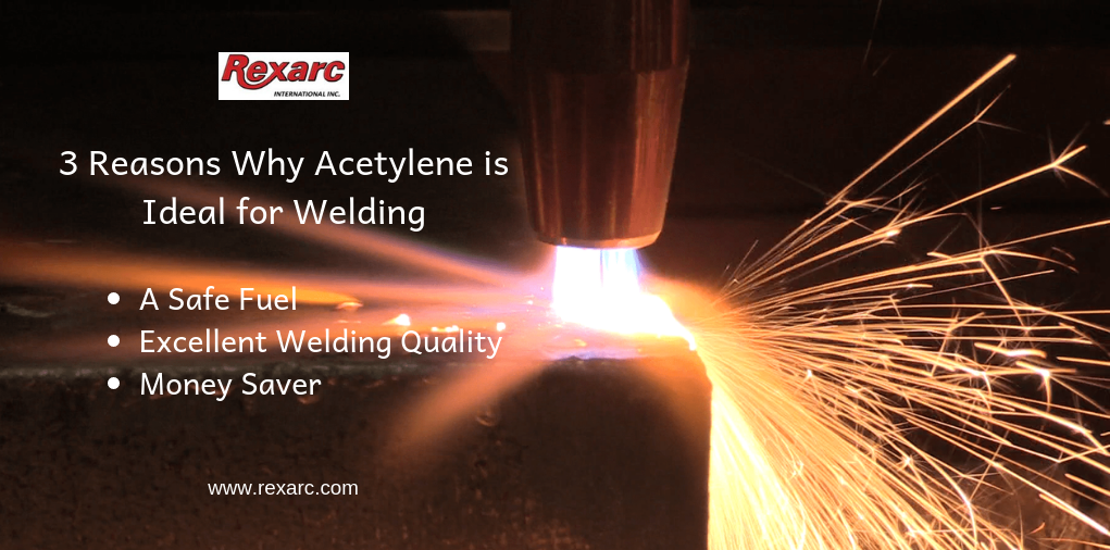 Why Use Acetylene For Welding - Rexarc