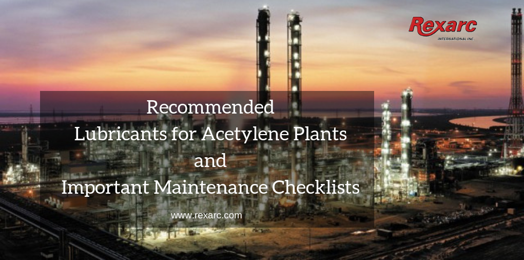 Recommended Lubricants for Acetylene Plants and Important Maintenance Checklists