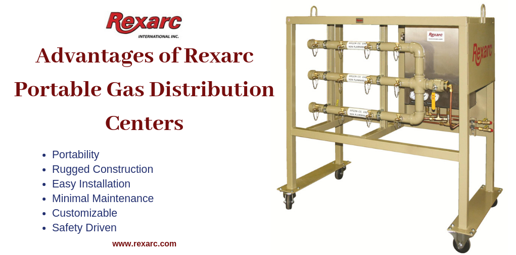 Advantages of Rexarc Portable Gas Distribution Centers