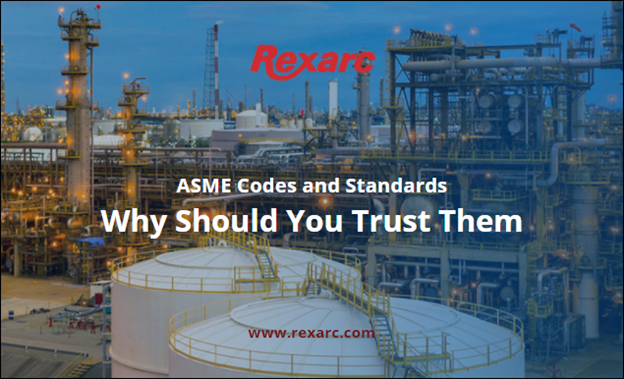 Why is ASME the Industry Standard for Pressure Vessels and Manufacturing Services?