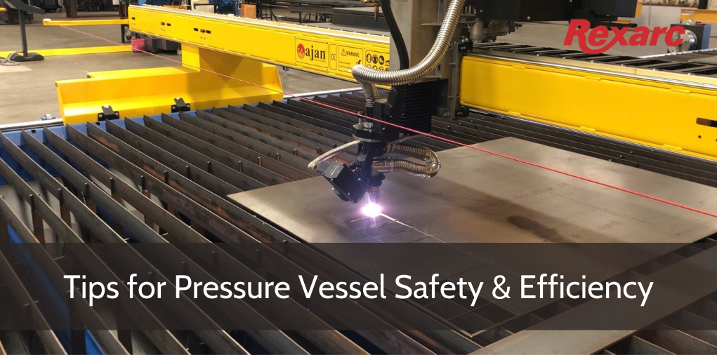Proper Materials, Welding Ensure Pressure Vessel Safety, Efficiency