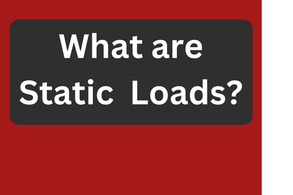 what are static loads?